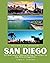 -Welcome 2 Ur Adventure-San Diego: Cliff Notes Version to Exploring San Diego That Will Save You Time, Money, and Aggravation