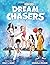 Dream Chasers: An Empowerin...