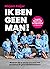 Ik ben geen man (Dutch Edition)