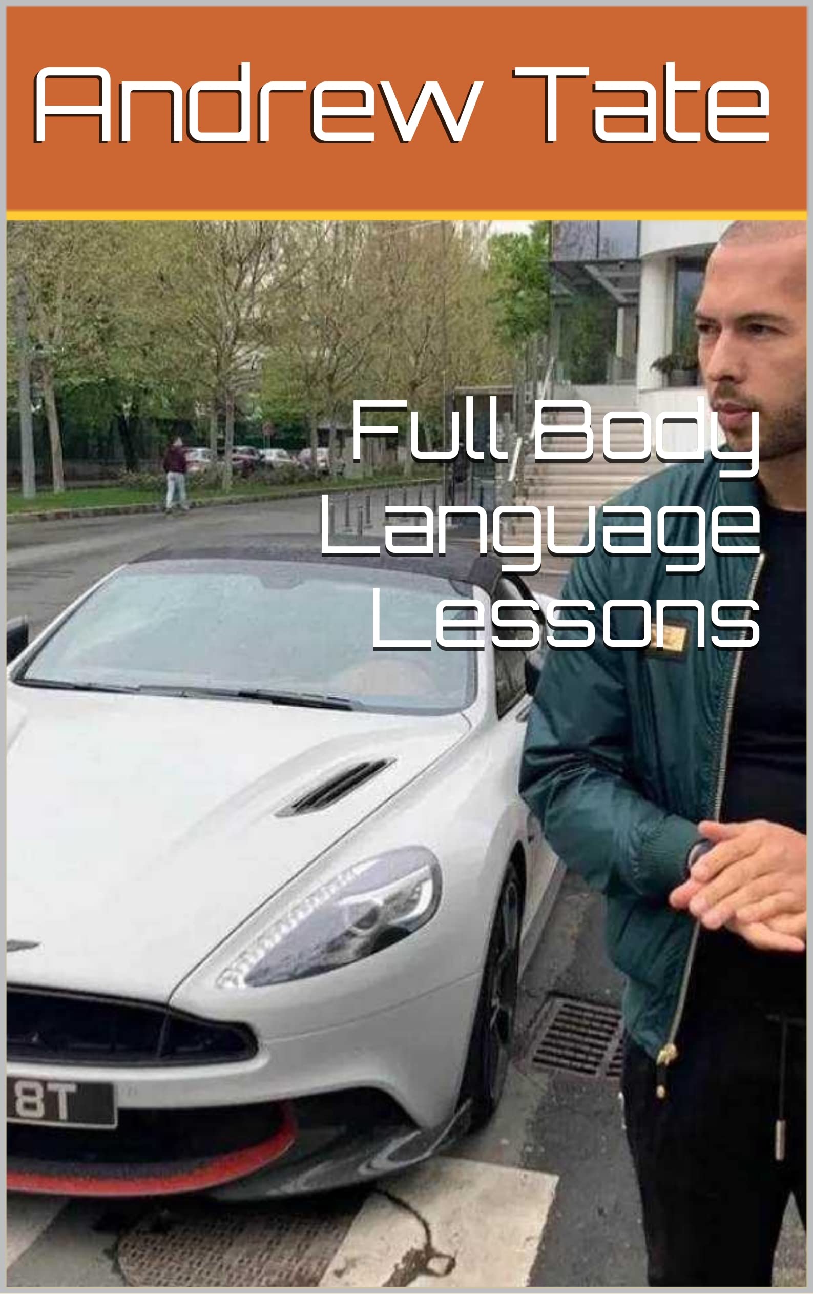 Full Body Language Lessons (Kindle Edition)