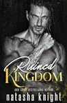 Ruined Kingdom by Natasha Knight