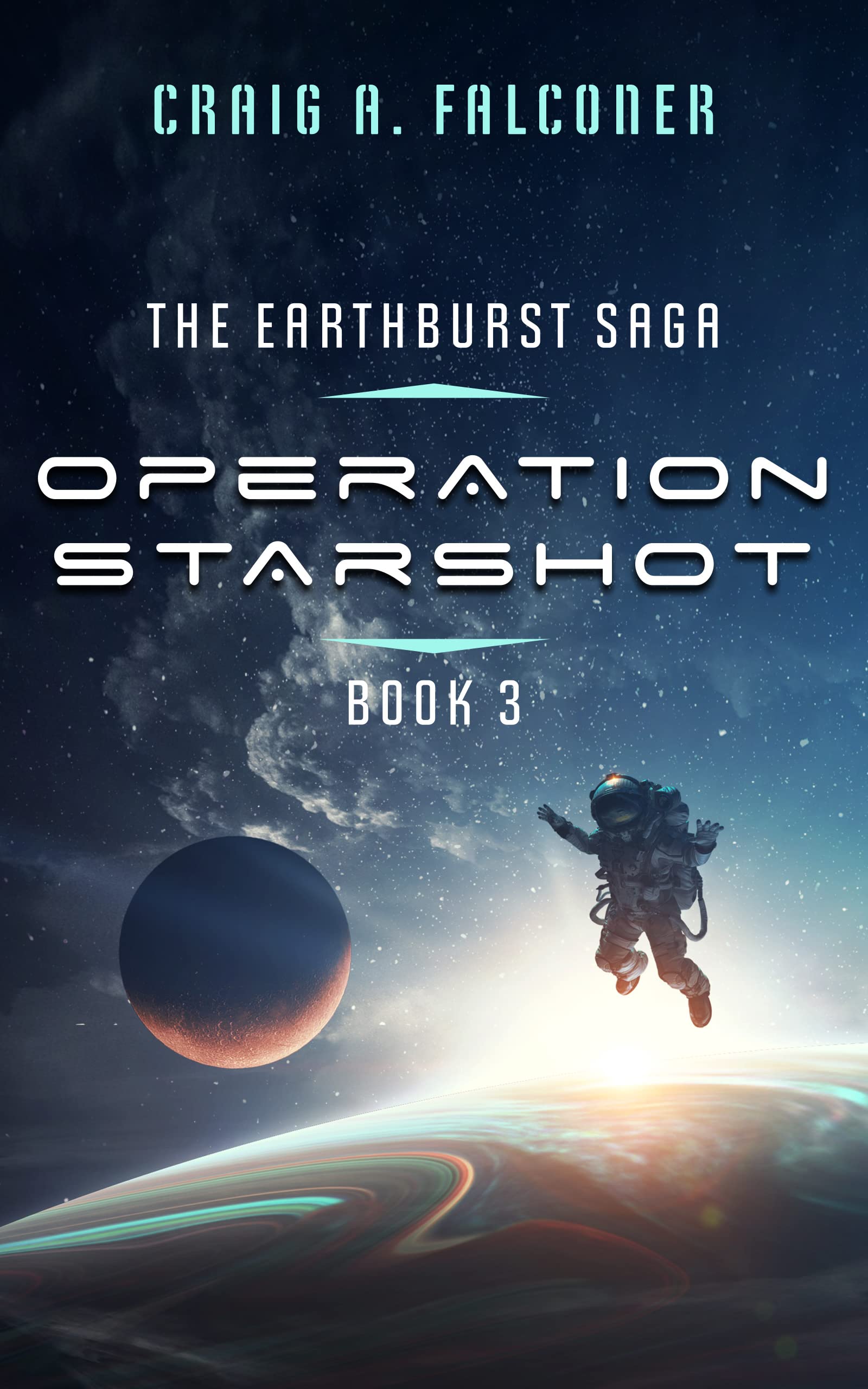 Operation Starshot (The Earthburst Saga, #3)
