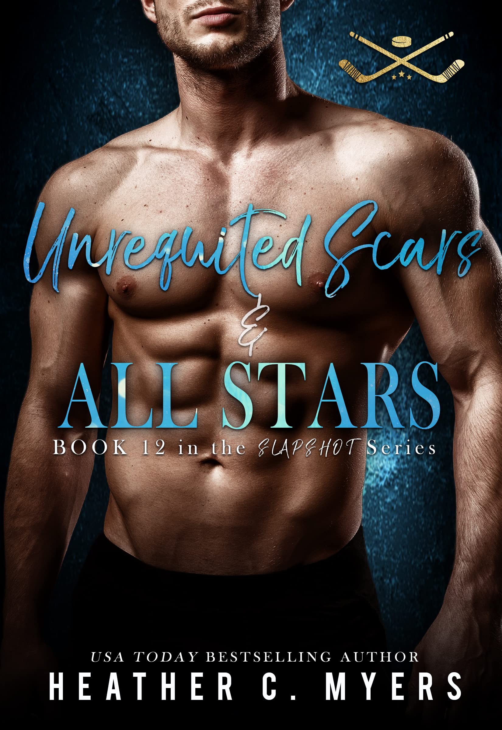 Unrequited Scars & All Stars (Slapshot #12)