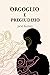 Orgoglio e Pregiudizio (Italian Edition)