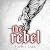 The Rebel (Kingmakers, #2)