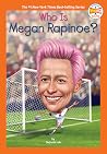 Who Is Megan Rapi...