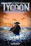 Tycoon: A Fantasy LitRPG Series