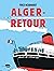 Alger-Retour by Fred Neidhardt