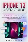 i PHONE 13 USER G...