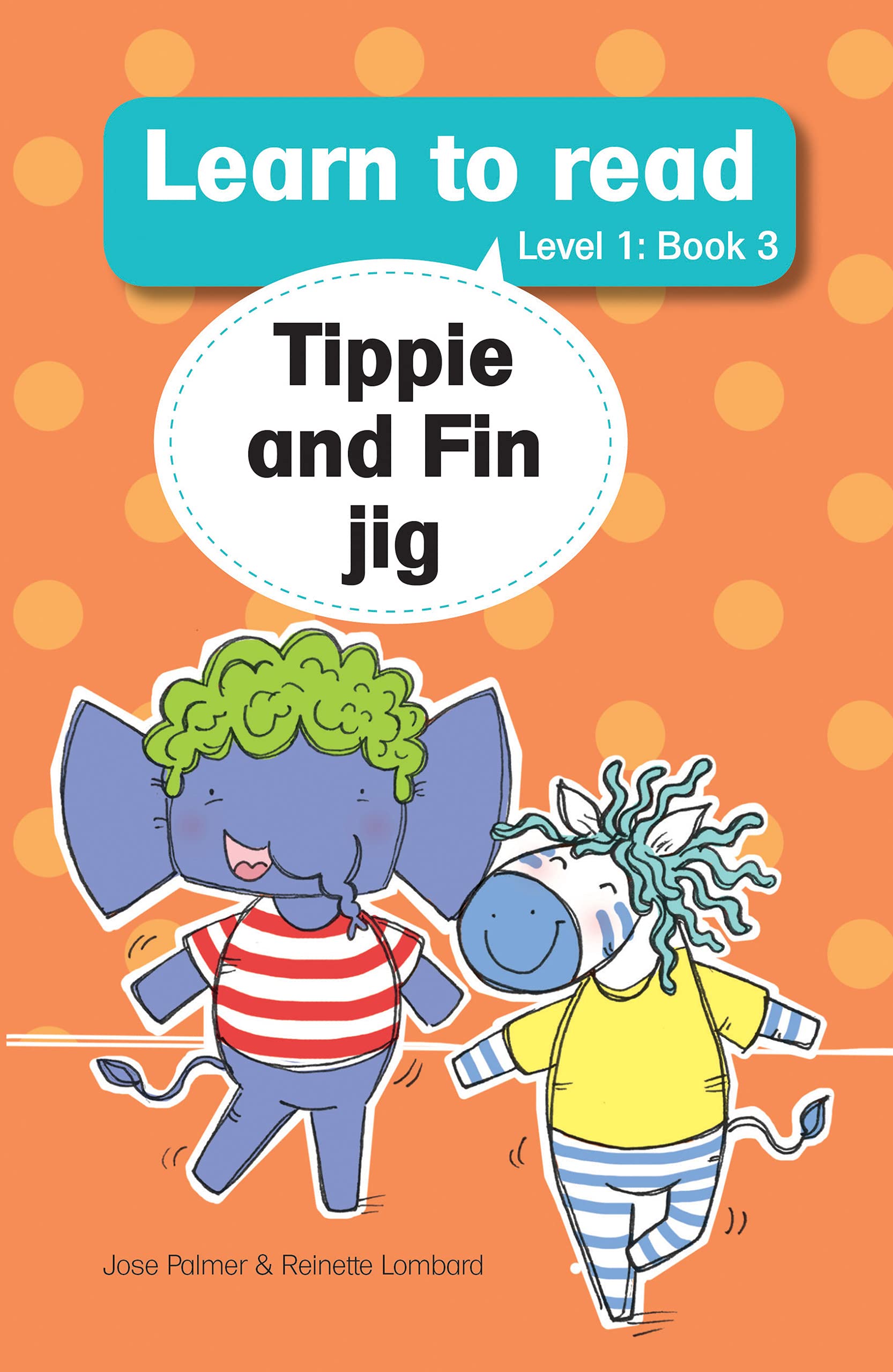 Learn to read (Level 1 Book 3): Tippie and Fin jig (Learn to read Level 1)