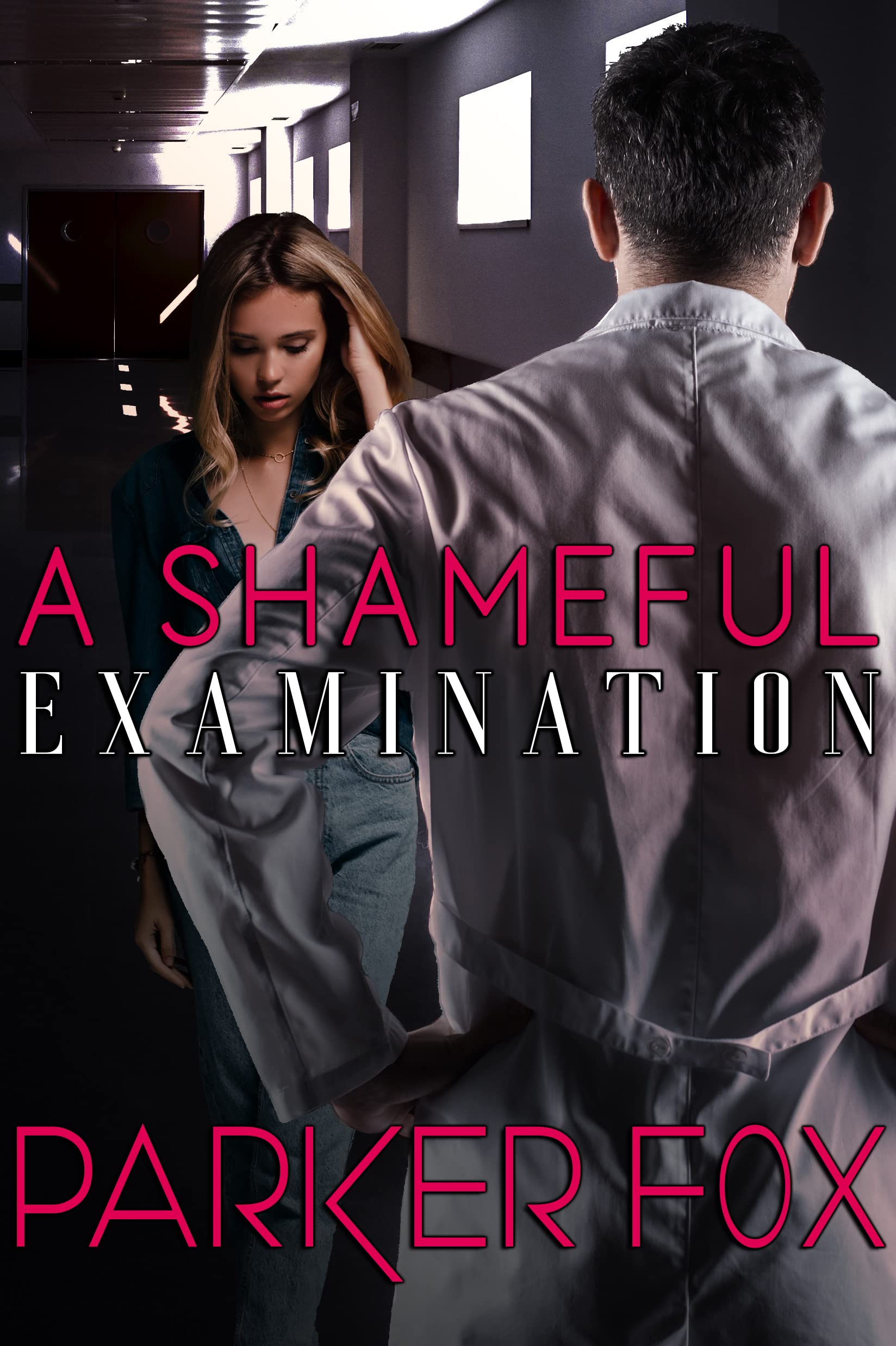 A Shameful Examination (Kindle Edition)
