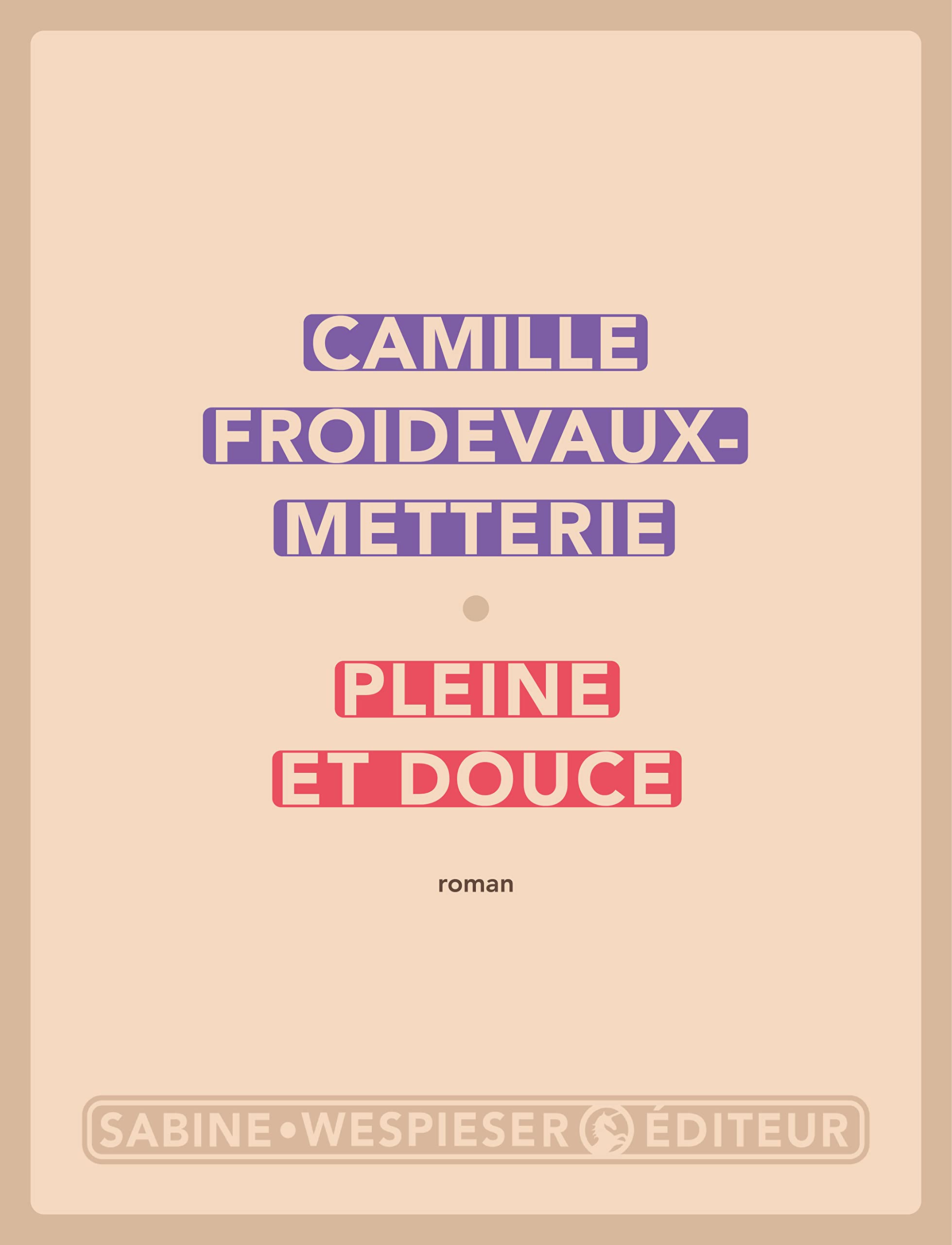 Pleine et douce (French Edition)