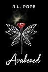 Awakened by R.L. Pope