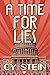 A Time For Lies: A novel of...