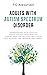 Adults with Autism Spectrum Disorder by T.G. Alexander