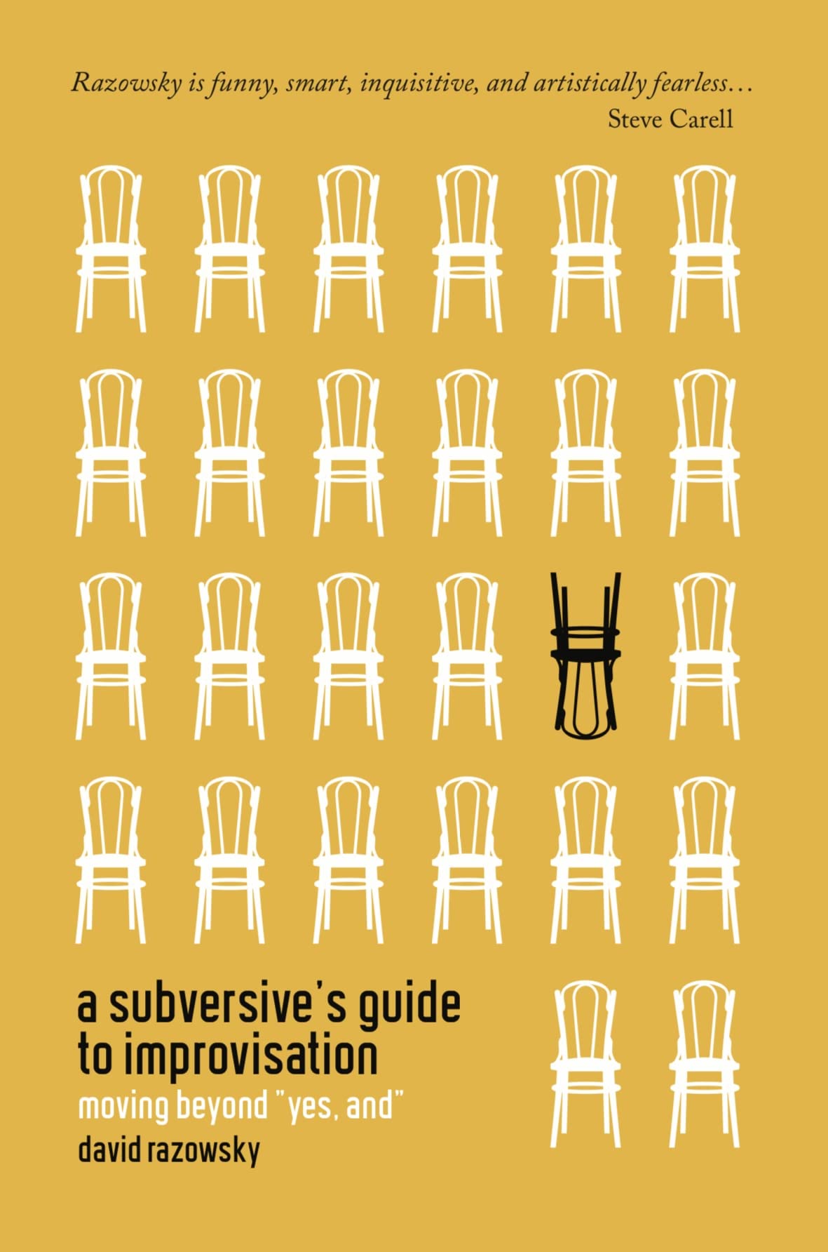 A Subversive's Guide to Improvisation: Moving Beyond "Yes, And" (Kindle Edition)