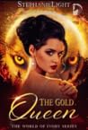 The Gold Queen