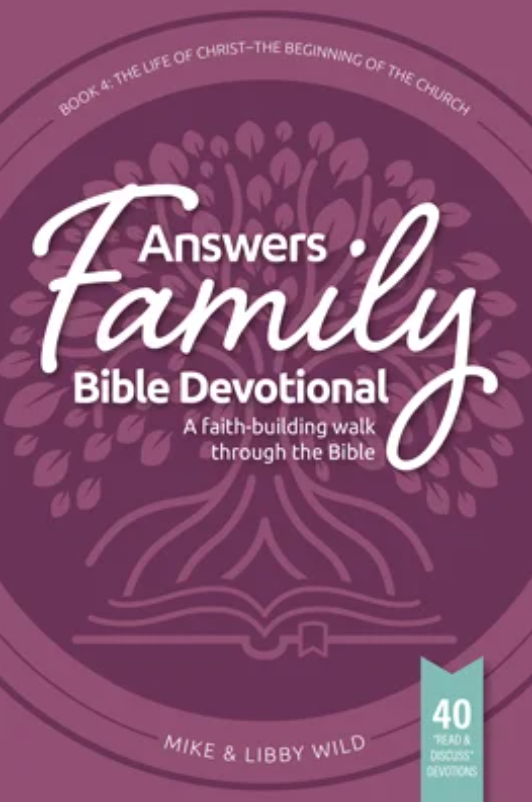 The Life of Christ—The Beginning of the Church (Answers Family Bible Devotional, #4)