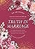 Truth In Marriage: A Couple...