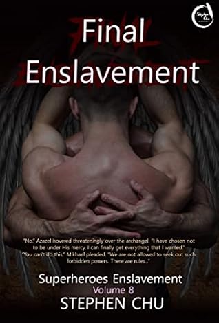 Final Enslavement (Superheroes Enslavement, #8)