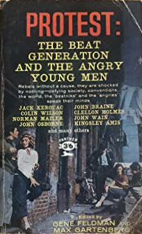 Protest: The Beat Generation and the Angry Young Men (Paperback)
