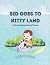 Sid goes to Kitty Land by Sally-Anne Marshall