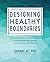 Designing Healthy Boundarie...