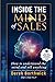 Inside the Mind of Sales: How to Understand the Mind & Sell Anything