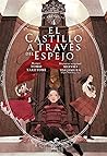 El castillo a través del espejo, vol. 4 by Mizuki Tsujimura