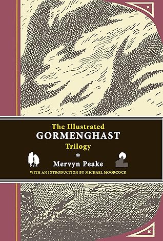 The Illustrated Gormenghast Trilogy