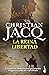 La Reina Libertad: El imperio de las tinieblas, La guerra de las coronas y La espada resplandeciente