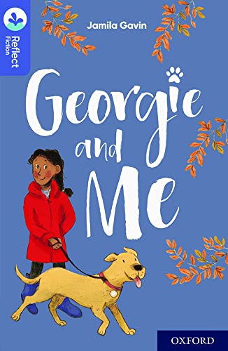 Oxford Reading Tree TreeTops Reflect: Oxford Level 17: Georgie and Me (Paperback)
