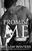 Promise Me (The Sexy Series)