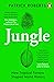 Jungle: How Tropical Forests Shaped World History