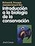 Introducción a la biologia de la conservación (Spanish Edition)