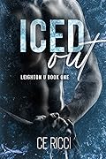 Iced Out (Leighton U, #1)