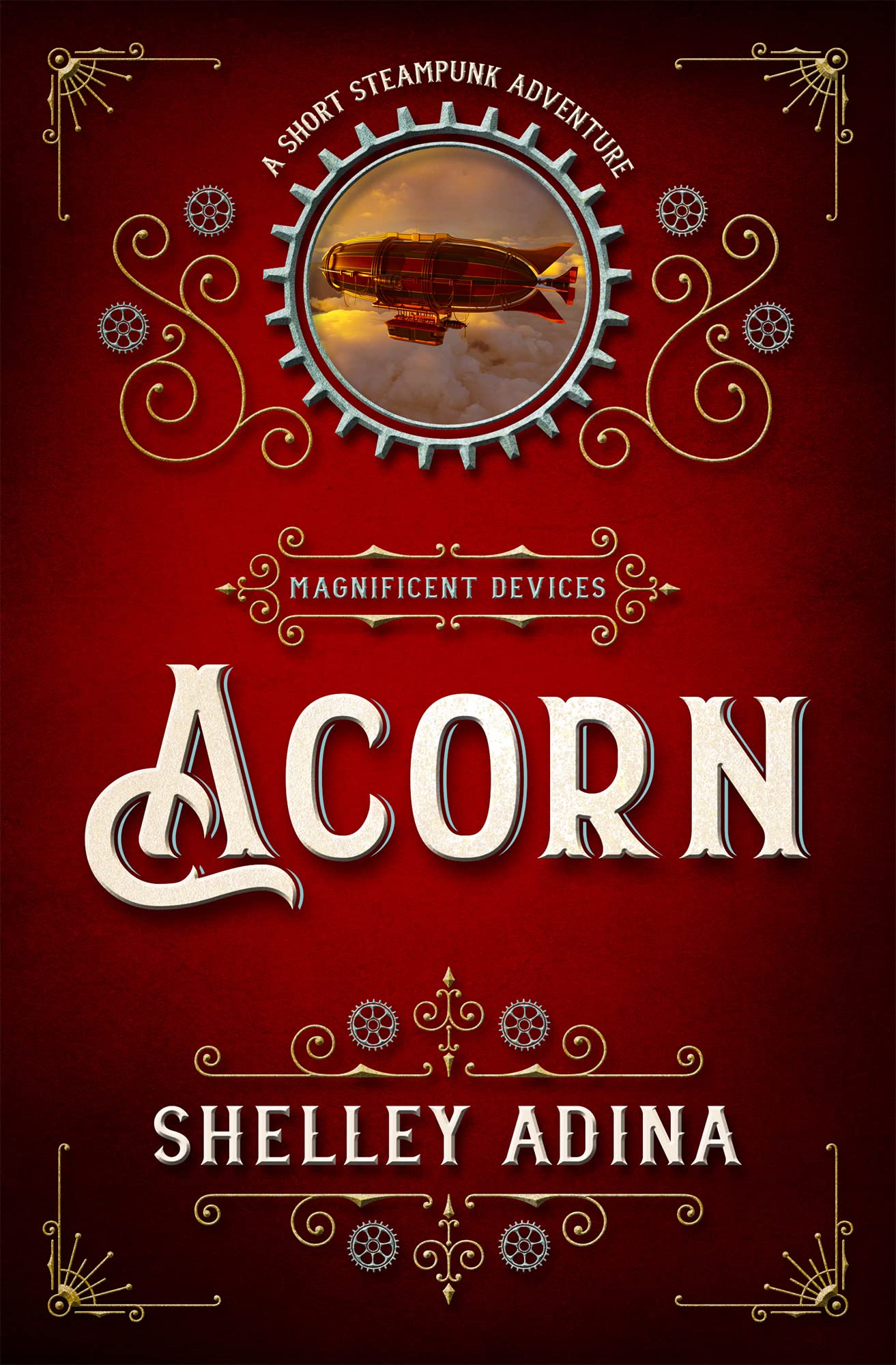 Acorn: A short steampunk adventure (Magnificent Devices Book 17)