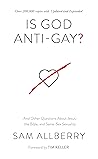 Is God Anti-Gay? ...