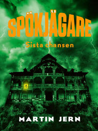 Sista chansen (Spökjägare, #4)