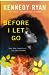 Before I Let Go