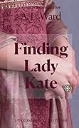 Finding Lady Kate