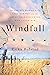 Windfall: The Prairie Woman Who Lost Her Way and the Great-Granddaughter Who Found Her