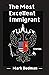 The Most Excellent Immigrant by Mark Budman
