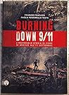 Burning Down 9/11: L’incredibile Storia Di Come Si Arrivò All’11 Settembre
