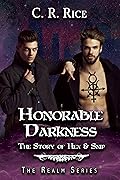 Honorable Darkness: The Story of Hex and Snip