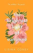 The Brightest Light of Sunshine (The Brightest Light, #1)