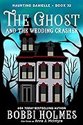 The Ghost and the Wedding Crasher