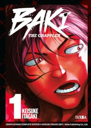 Baki the Grappler, vol. 1 (Baki the Gappler Edición Kanzenban, #1)