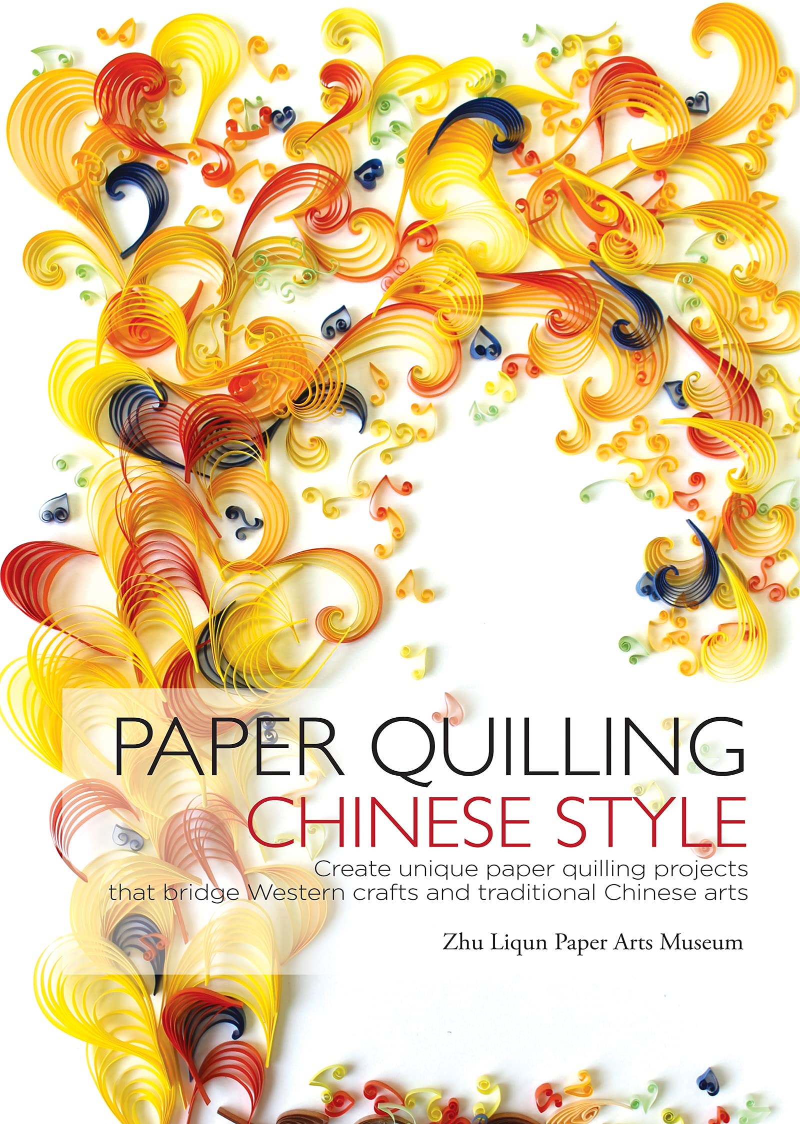 Paper Quilling Chinese Style (Kindle Edition)
