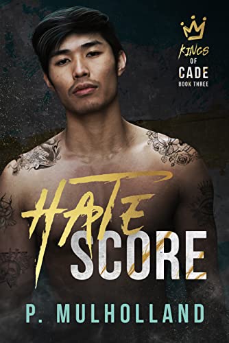 Hate Score (Kings of Cade, #3)